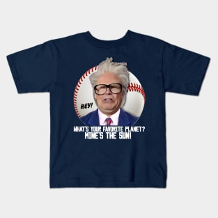 HARRY CARAY -- What's Your Favorite Planet? Kids T-Shirt